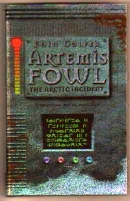 Eoin Colfer. Artemis Fowl. The Arctic Incident. Hardback 1st Ed.